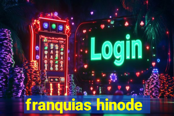 franquias hinode